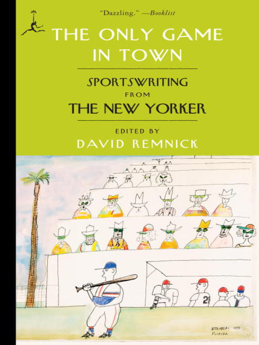 Title details for The Only Game in Town by David Remnick - Wait list